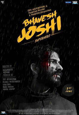 Bhavesh Joshi Superhero 2018 Hindi Dubbed Full Movie